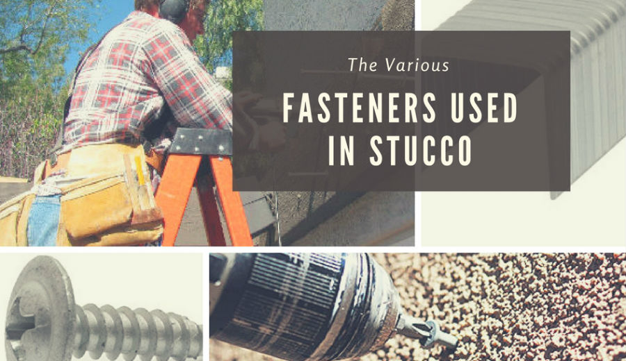 The Various Fasteners Used In Stucco
