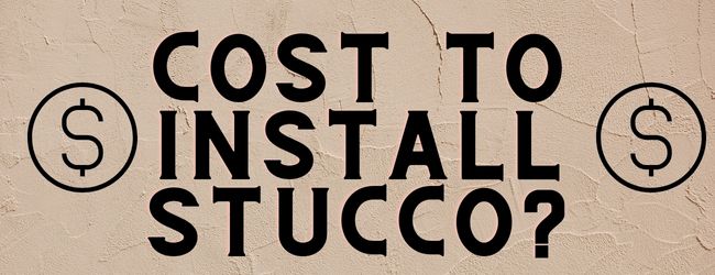 How Much Does Stucco Cost To Install