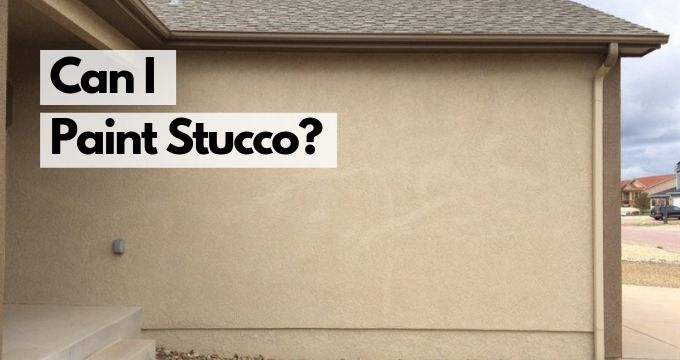 Can I Paint Stucco