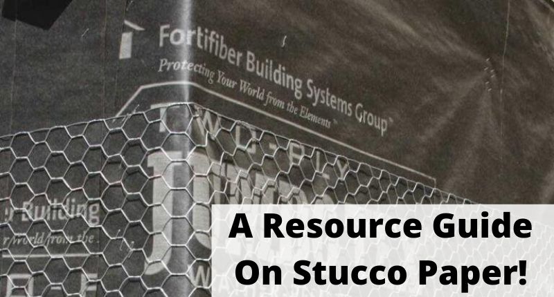 Quick Resource Guide On Stucco Paper